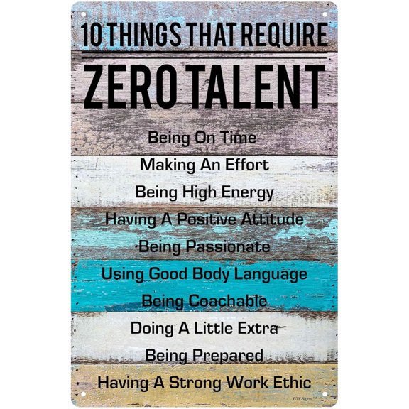 Motivate Sign 10 Things That Require Zero Talent Sign Inspirational And Uplifting Wall Art Decoration 8x12 Inch