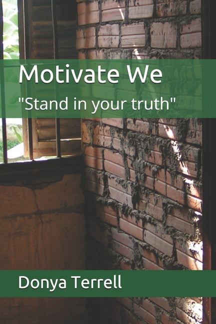 Motivate We: "Stand in your truth" (Paperback)
