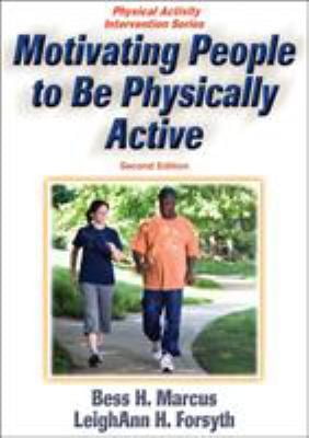 Pre-Owned Motivating People to Be Physically Active (Paperback) 0736072470 9780736072472