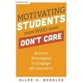 thumbnail image 1 of Motivating Students Who Don't Care: Proven Strategies to Engage All Learners, (Paperback), 1 of 1