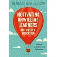 thumbnail image 1 of Motivating Unwilling Learners in Further Education : The Key to Improving Behaviour, 1 of 1