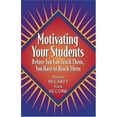thumbnail image 1 of Pre-Owned Motivating Your Students: Before You Can Teach Them, You Have to Reach Them (Paperback) 0205322603 9780205322602, 1 of 1