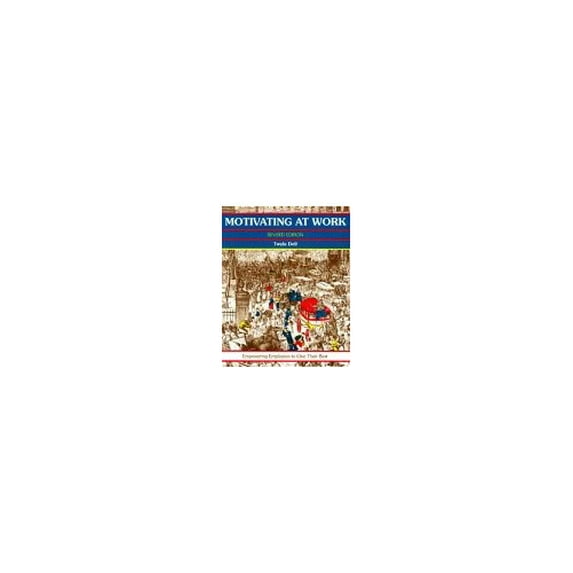 Pre-Owned Motivating at Work (Revised) (Paperback) by Twyla Dell, Michael G Crisp, Twla Dell