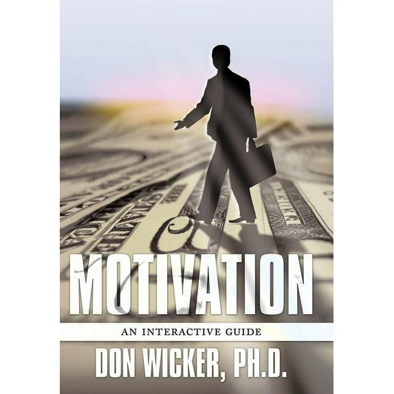 Motivation: An interactive guide, (Hardcover)