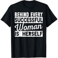 thumbnail image 1 of Motivation - Behind Every Successful Woman Is Herself T-Shirt, 1 of 3
