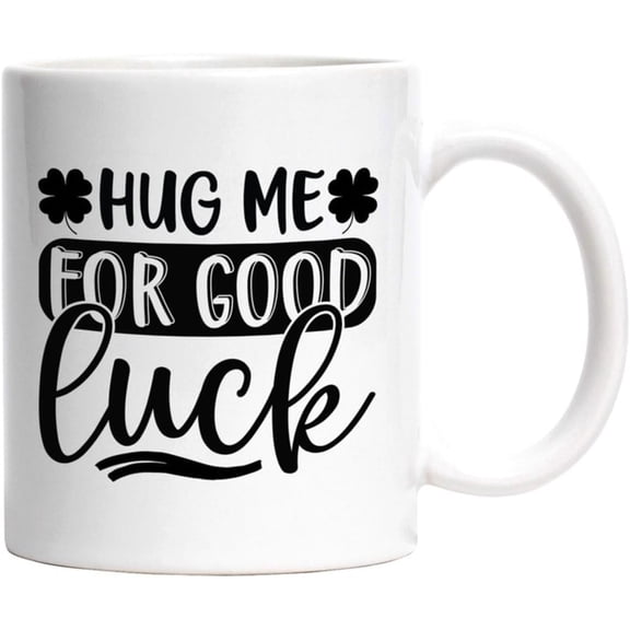 Motivation Coffee Mug, "Hug Me For Good Luck" Design, White Ceramic Cup, Gift For Friends, Family Members, Birthday, Christmas, 11oz