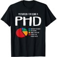 thumbnail image 1 of Motivation PHD Funny PH.D Chart Grad Candidate Student Gift T-Shirt, 1 of 3