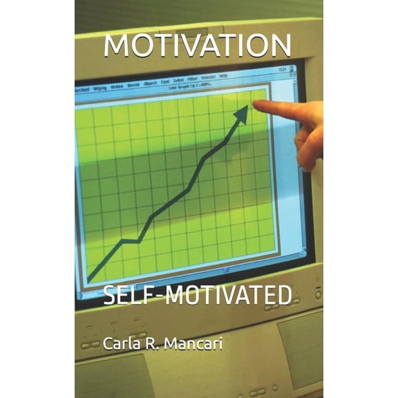Motivation: Self-Motivated, (Paperback)