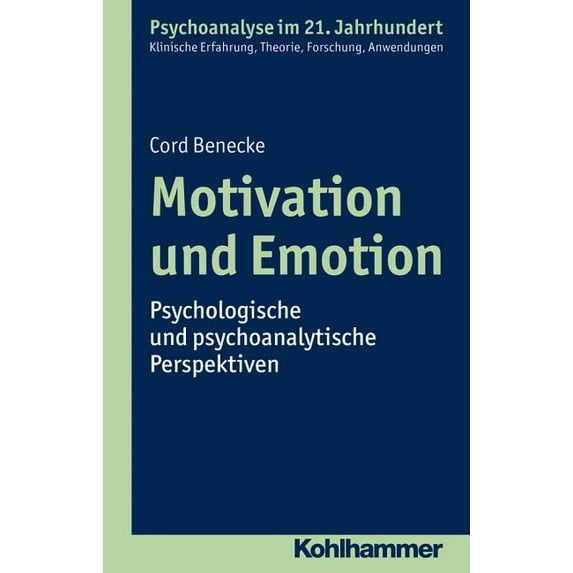 Motivation Und Emotion: Psychologische Und Psychoanalytische Perspektiven (Paperback)