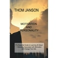 thumbnail image 1 of Motivation and Personality: The Essential Guide to Learning All About Personality Associated with Motivation and Change Your Life. (Paperback), 1 of 1