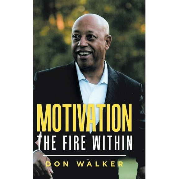 Motivation - the Fire Within (Hardcover)