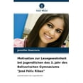 thumbnail image 1 of Motivation zur Lesegewohnheit bei Jugendlichen des 3. Jahr des Bolivarischen Gymnasiums "José Félix Ribas" (Paperback), 1 of 1