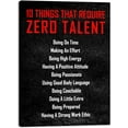 thumbnail image 1 of Motivational 10 Things that Require Zero Talent Office Positive Quotes Inspirational Poster Canvas Prints for Classroom Living Room Home Decorations, 1 of 6