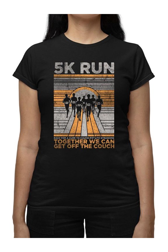 Motivational 5K Run Shirt T-shirt Women's