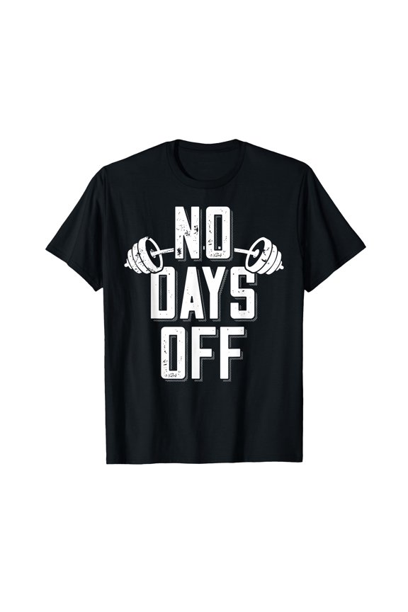Motivational Barbell Graphic T-Shirt for Bodybuilders - No Days Off Fitness Apparel