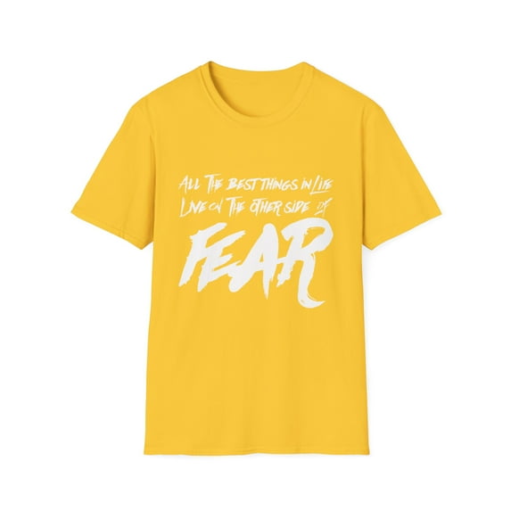 Motivational Best things Other Side Fear Men Women Tee