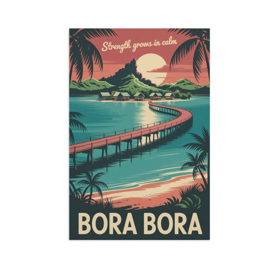 Motivational Bora Bora Poster Retro Inspirational Vintage Travel Wall Art for Classroom Office Wellness Studio Therapy Center Print Poster