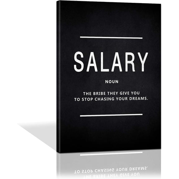 Motivational Canvas Salary Wall Art, Inspirational Quotes Painting Posters Success Picture Framed Wall Artwork for Home Office Workplace Motivation Gift for Friends- 12" Wx18 H