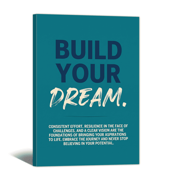 Motivational Canvas Wall Art, Framed Build Your Dream Quotes Prints Encouragement Words Paintings Gifts for Living Room Classroom Library Office Home Decor