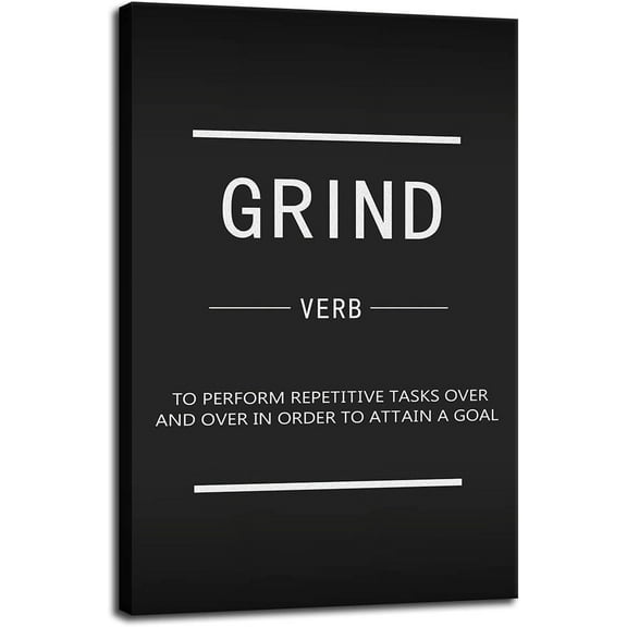Motivational Canvas Wall Art Grind Verb Inspiring Poster Printing Inspirational Entrepreneur Quotes Quotes Poster Artwork Office Decoration Stretching Frame Ready to Hang[12''W X 18''H]