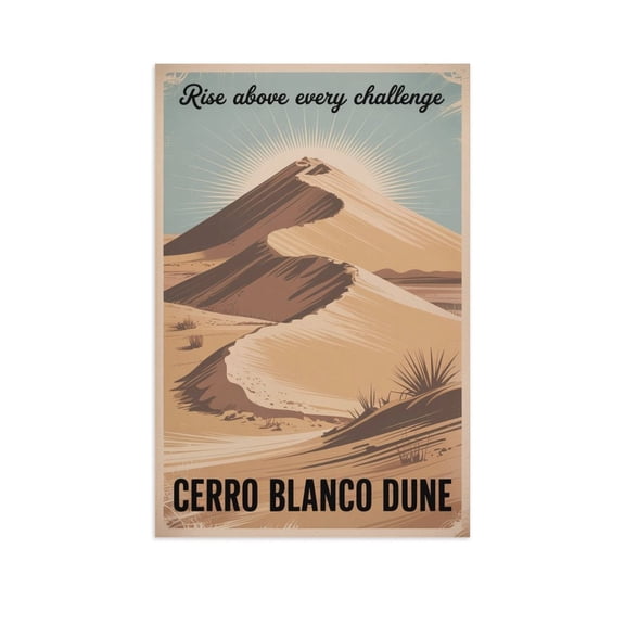 Motivational Cerro Blanco Dune Poster Retro Inspirational Vintage Travel Wall Art for Cultural Center Study Room Workspace Print Poster