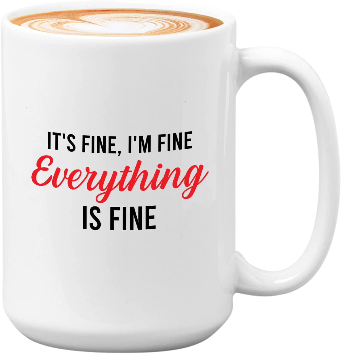 Im Fine Its Fine Everything is Fine Mug Cute Sayings Coffee Mugs