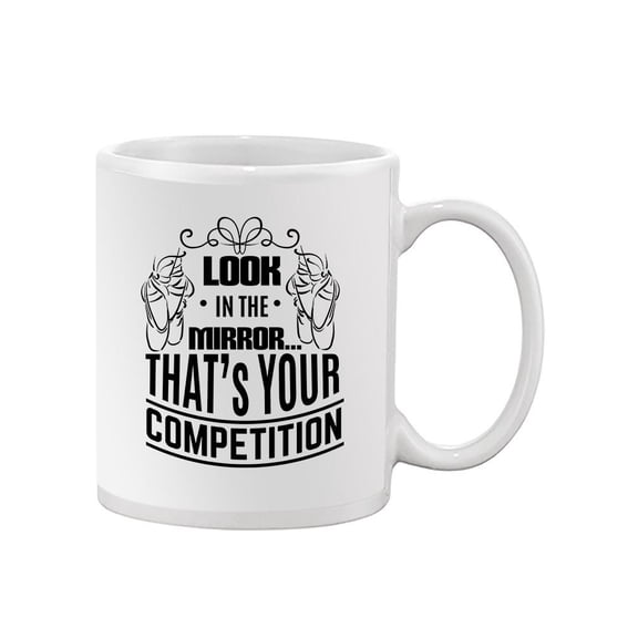 Motivational Competition Quote Mug Unisex's -Image by Shutterstock