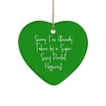 thumbnail image 1 of Motivational Dental Hygienist Heart Ornament, Sorry I'm Already Taken, Present for Coworkers, Unique Idea Gifts from Colleagues, 1 of 1