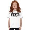 thumbnail image 1 of Motivational Dream and Never Stop Girls Kids T Shirt Tees Teen Brisco Brands S, 1 of 5