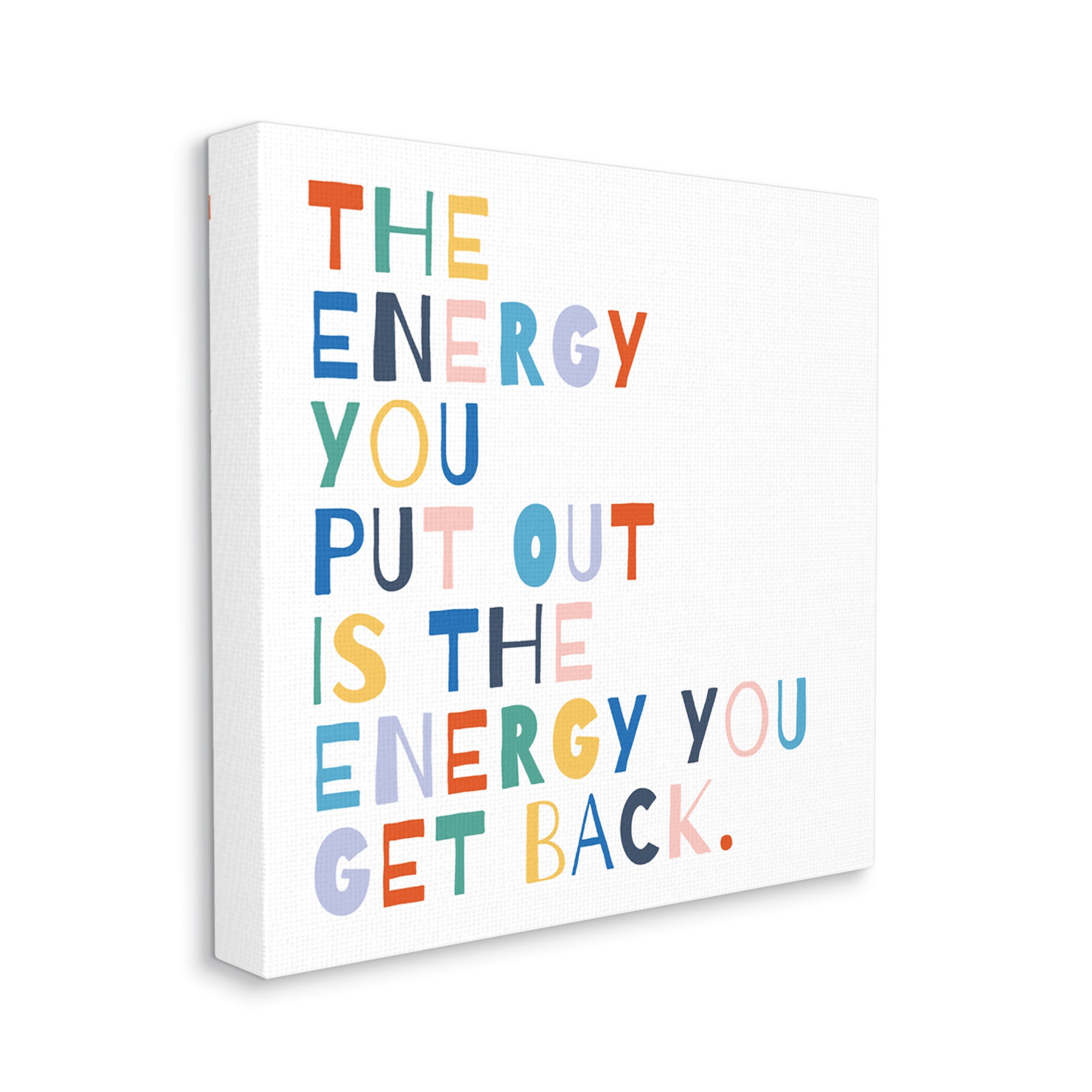 Motivational Energy You Put Out Rainbow Text Typography Gallery-Wrapped Canvas Print Wall Art, 17x17