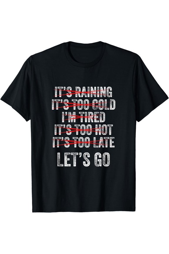 Motivational Exercise No-Excuse Workout-Buddy Let's Go T-Shirt