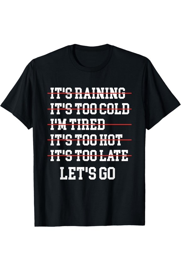 Motivational Exercise No-Excuse Workout-Buddy Let's Go T-Shirt