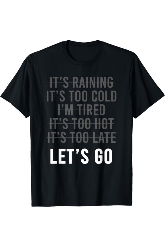 Motivational Exercise No-Excuse Workout-Buddy Let's Go T-Shirt