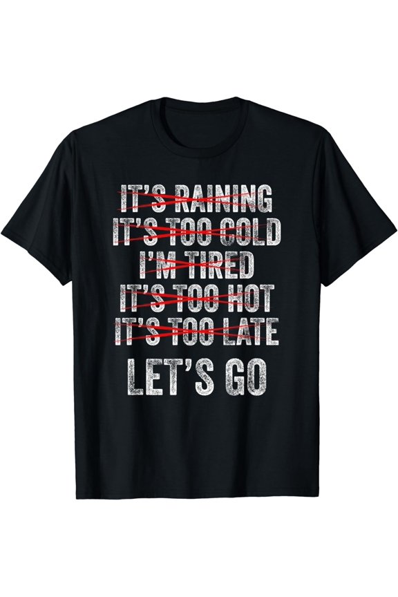 Motivational Exercise No-Excuse Workout-Buddy Let's Go T-Shirt