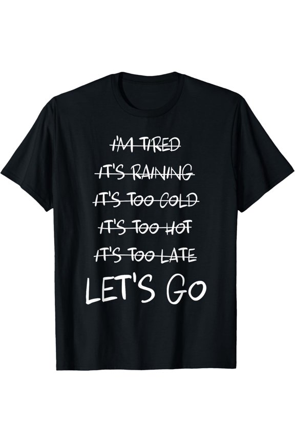 Motivational Exercise No-Excuse Workout-Buddy Let's Go T-Shirt