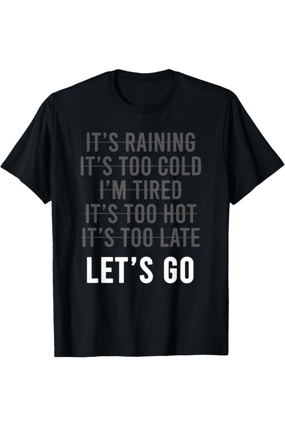 Motivational Exercise No-Excuse Workout-Buddy Let's Go T-Shirt
