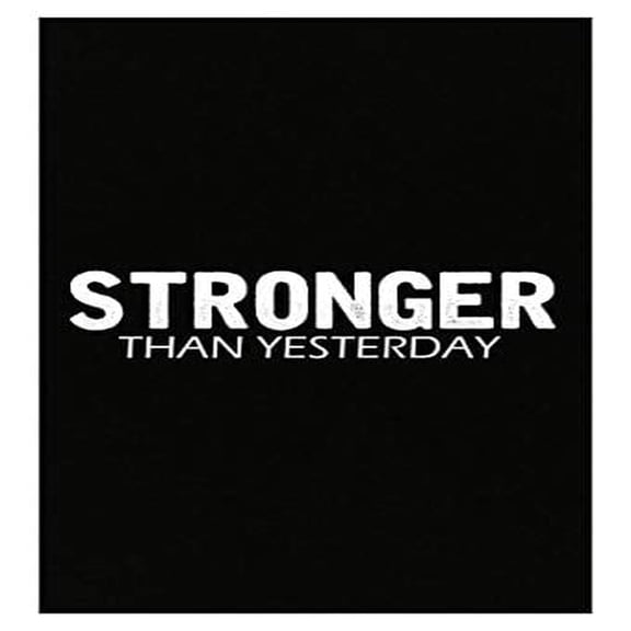 Motivational Fitness Poster - Stronger Than Yesterday - Wall Decor for Healthy Living Gift