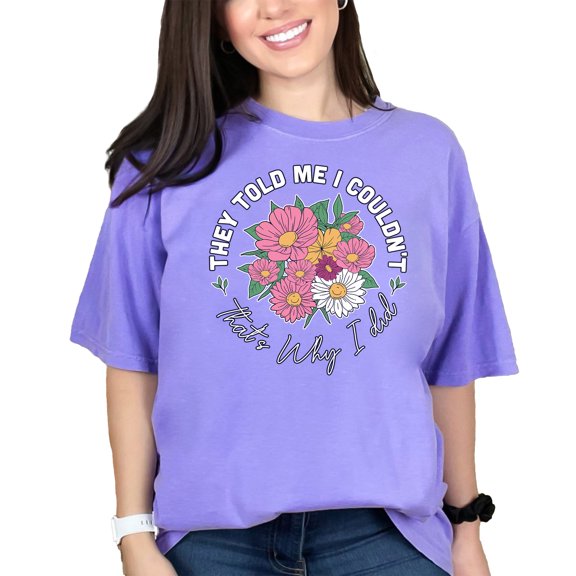 Motivational Floral Graphic Tee, Positive Quote T-Shirt, Inspirational Flower Design Top, Empowering Message Shirt for Women, Violet Comfort Colors T-Shirt, Small