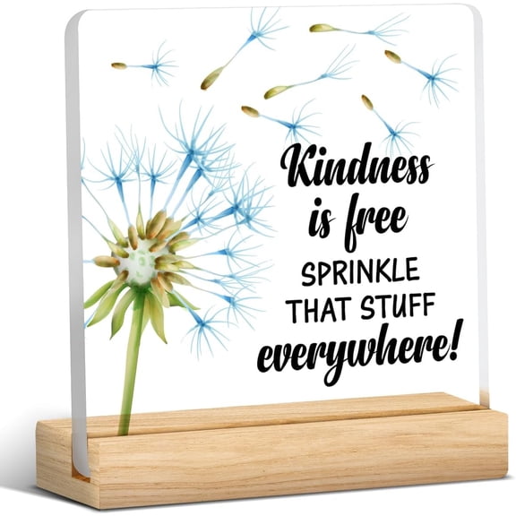 Motivational Gifts Inspirational Kindness Quotes Clear Desk Decorative Sign Kindness is Free Sprinkle Acrylic Plaque With Wooden Stand 4x4 Inch Sign Home Desk Decor