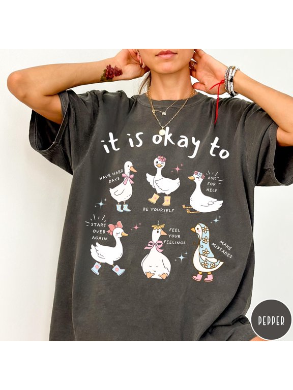 Motivational Goose T-Shirt, It is Okay to, men.tal health Shirt, Words of Affirmation Kindness Tee, Inspirational Women's Tee