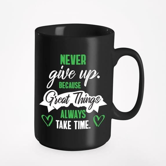 Motivational Great Things Take Time Quotes, Black 15oz Ceramic Mug