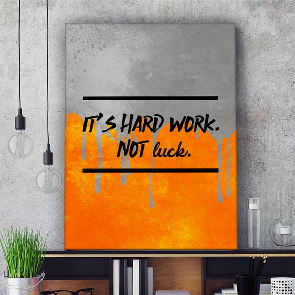 Motivational Hard Work Not Luck Entrepreneur Hustle Mindset Orange Grey Poster