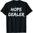 thumbnail image 1 of Motivational Hope Dealer T-Shirt, 1 of 4