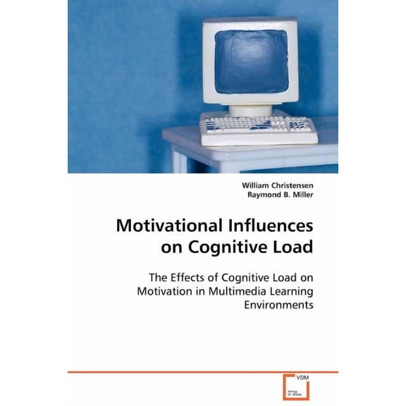 Motivational Influences on Cognitive Load (Paperback)