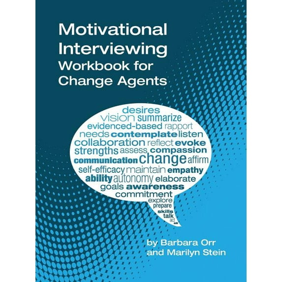 Motivational Interviewing: A Workbook for Change Agents, (Paperback)