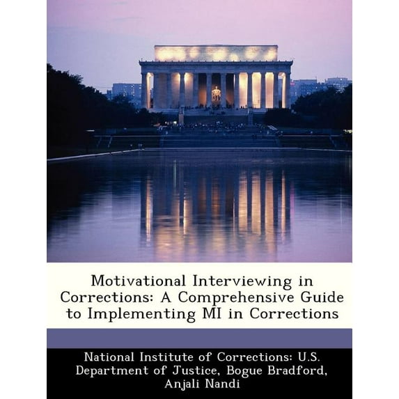 Motivational Interviewing in Corrections: A Comprehensive Guide to Implementing Mi in Corrections (Paperback)