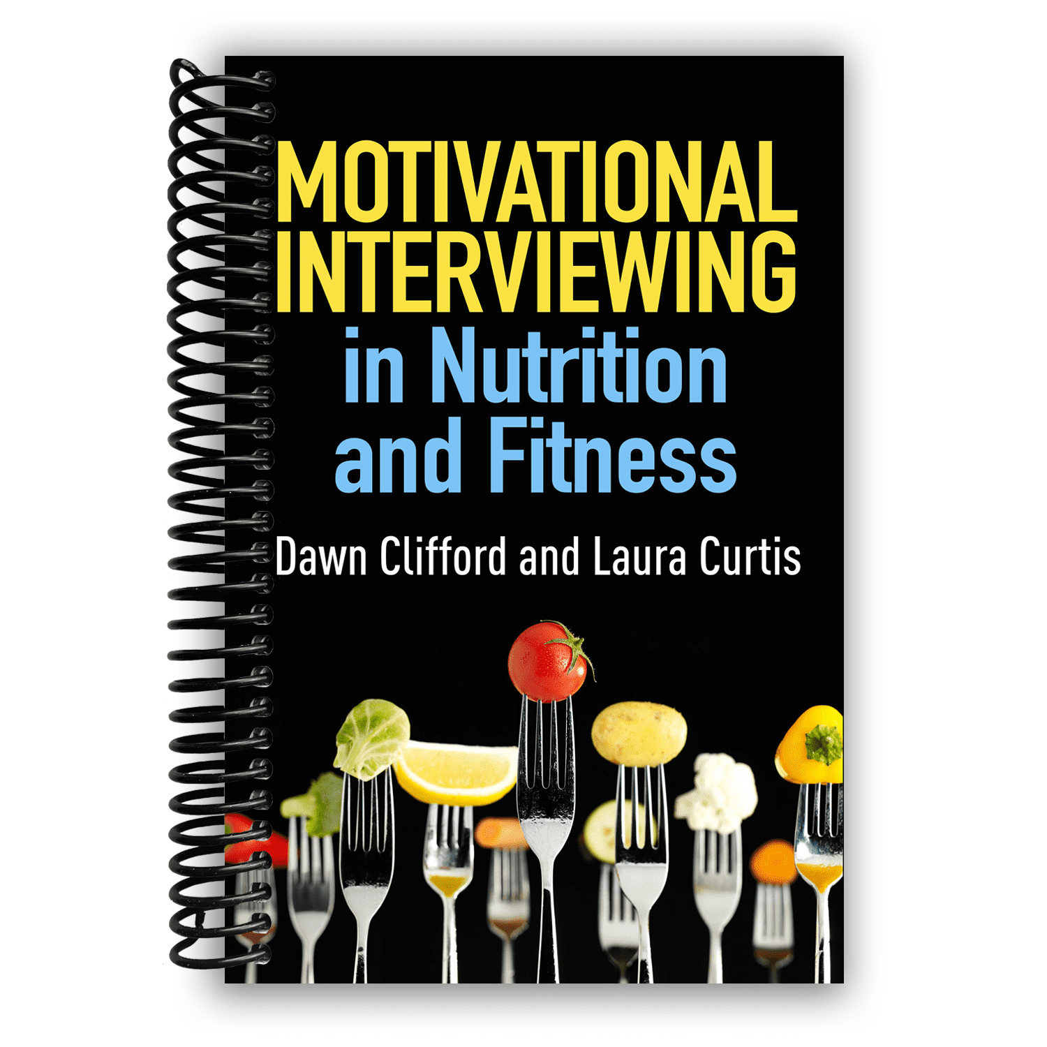 Motivational Interviewing in Nutrition and Fitness (Spiral Bound
