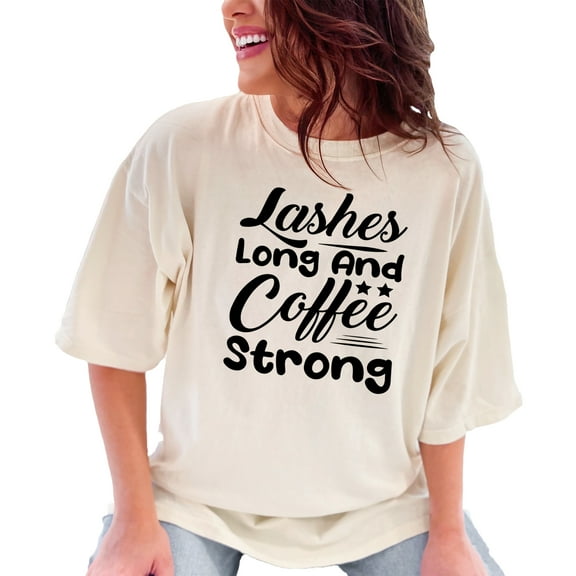 Motivational Lashes Long And Coffee Strong, Eyelash Lover, Ivory Comfort Colors T-Shirt, Small