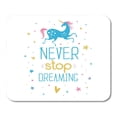 thumbnail image 1 of Motivational Lettering Never Stop Dreaming and Unicorn Cute for Inspirational Positive Quote Mousepad Mouse Pad Mouse Mat 9x10 inch, 1 of 3