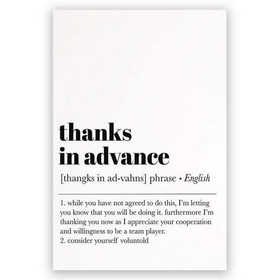 Motivational Phrases Wall Art Funny Office Decor Thanks in Advance Work from Home Art Office Wall Decor